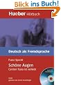Sch�ne Augen. Buch und Audio-CD: Carsten Tsara ist verliebt. Niveaustufe B1