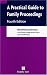 A Practical Guide to Family Proceedings