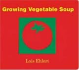 GROWING VEGETABLE SOUP