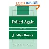 Foiled Again: Poems (New Criterion Series)