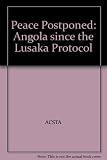Achieving lasting peace in Angola : the unfinished agenda : report of conference held at the School of Oriental and African Studies, London, on 4 September 1997