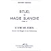 Rituel de magie blanche, tome 4 : Le livre des secrets