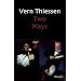 Vern Thiessen: Two Plays