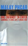 Une enfance en enfer : Cambodge, 17 avril 1975 - 8 mars 1980