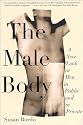 The Male Body: A New Look at Men in Public and in Private