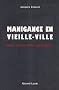 Manigance en Vieille-Ville : Sept morts pour un Gr�ber