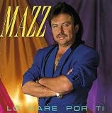Lo Hare Por Ti. Mazz Tracks: Vuelvo, Lo Voy A Hacer Por Ti, Dejame Amarte Otra Vez, No Es Amor, Que Sera?, Popurri De Boleros, No Soporto Mas, Tu Cuerpo, Contrabando Y Traicion, Pero A Ella, Polkitas De Jaime, Ayer Y Hoy