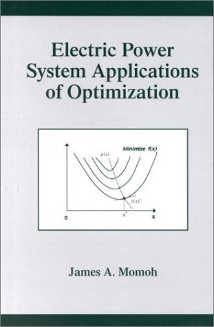 Electric Power System Applications of Optimization (Power Engineering)