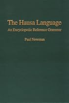 The Hausa Language: An Encyclopedic Reference Grammar (Yale Language)