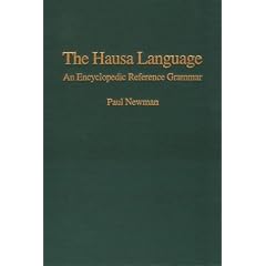 The Hausa Language: An Encyclopedic Reference Grammar (Yale Language Series)