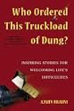 Who Ordered the Truckload Of Dung?