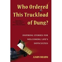 Who Ordered This Truckload of Dung?: Inspiring Stories for Welcoming Life's Difficulties
