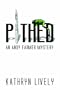 Pithed: An Andy Farmer Mystery
