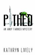 Pithed: An Andy Farmer Mystery