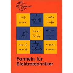 Formeln f�r Elektrotechniker. Global zugelassen f�r die Pr�fungen der IHKs in NRW