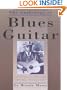 The Anthology Of Blues Guitar (Guitar Books)