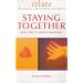 Staying Together: From Crisis to Deeper Commitment (Relate)