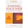 Staying Together: From Crisis to Deeper Commitment (Relate)