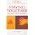 Staying Together: From Crisis to Deeper Commitment (Relate)