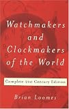 Watchmakers and Clockmakers of the World