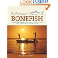 Fly Fishing for Bonefish by Dick Brown