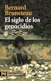 El siglo de los genocidios / The century of genocides (Spanish Edition)