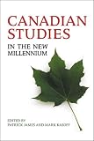 Canadian Studies in the New Millennium