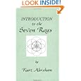 Introduction to the Seven Rays by Kurt Abraham