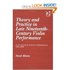 Theory and Practice in Late Nineteenth-century Violin Performance: An Examination of Style in Performance, 1850-1900
