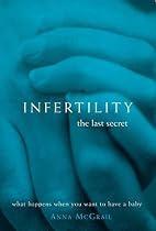 Infertility: The Last Secret