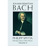 Johann Sebastian Bach: His Work and Influence on the Music of Germany, 1685-1750 (Volume II) (Dover Books on Music) book cover