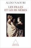 Filles et leurs mères (les) par Naouri Filles et leurs mères (les) par Naouri