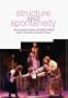 Structure and Spontaneity: The Process Drama of Cecily O'Neill