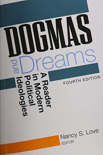 dogmas and dreams a reader of modern political ideologies 4th edition