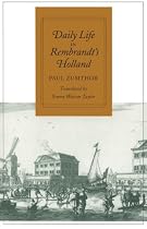 Daily Life in Rembrandt's Holland