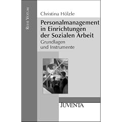 Personalmanagement in Einrichtungen der Sozialen Arbeit: Grundlagen und Instrumente (Reihe Votum)