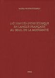 Les traités d\'obstétrique en langue française au seuil de la modernité : Bibliographie critique des