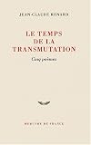 Le temps de la transmutation