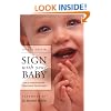 Sign With Your Baby: How to Communicate With Infants Before They Can Speak (Revised, ASL - English Edition)