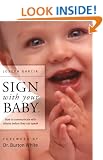 Sign with Your Baby: How to Communicate with Infants Before They Can Speak
