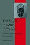 The English in Rome, 1362-1420: Portrait of an Expatriate Community (Cambridge Studies in Medieval Life and Thought: Fourth Series)