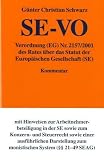 SE-VO, Verordnung (EG) Nr. 2157/2001 der Rates �ber das Statut der Europ�ischen Gesellschaft (SE), Kommentar