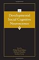 Developmental Social Cognitive Neuroscience (Jean Piaget Symposia Series)