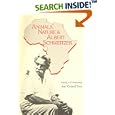 Animals, Nature, and Albert Schweitzer by Ann Cottrell Free