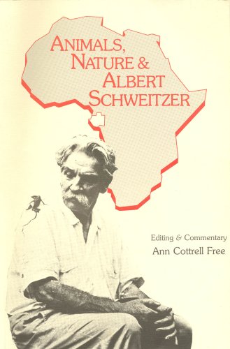 Animals, Nature, and Albert Schweitzer