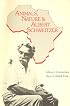 Animals, Nature, and Albert Schweitzer