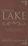 John G Lake: Complete Collection Of His Teaching