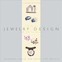 The Art of Jewelry Design: From Idea to Reality (Jewelry Crafts)