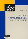 Précis de phonostylistique: Parole et expressivité