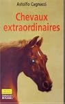 Chevaux extraordinaires : Mieux que d...